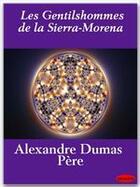 Couverture du livre « Les gentilshommes de la Sierra-Morena » de Alexandre Dumas aux éditions Ebookslib