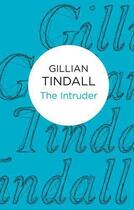 Couverture du livre « Intruder » de Gillian Tindall aux éditions Macmillan Bello Digital