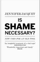 Couverture du livre « Is Shame Necessary? » de Jacquet Jennifer aux éditions Penguin Books Ltd Digital
