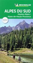 Couverture du livre « Le guide vert ; Alpes du sud ; Hautes-Alpes, Alpes-de-Haute-Provence » de Collectif Michelin aux éditions Michelin