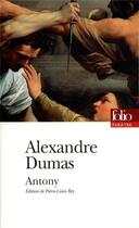 Couverture du livre « Antony » de Alexandre Dumas aux éditions Folio