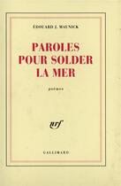 Couverture du livre « Paroles pour solder la mer » de Edouard J. Maunick aux éditions Gallimard