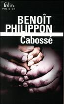 Couverture du livre « Cabossé » de Benoit Philippon aux éditions Folio
