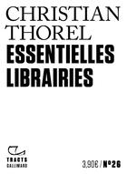 Couverture du livre « Essentielles librairies » de Christian Thorel aux éditions Gallimard