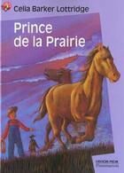 Couverture du livre « Prince de la prairie (nouvelle edition) » de Barker Lottridge Cel aux éditions Pere Castor