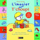 Couverture du livre « L'imagier de T'choupi » de Thierry Courtin aux éditions Nathan