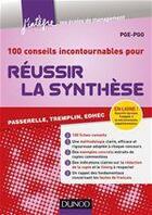 Couverture du livre « 100 conseils incontournables pour réussir la synthèse » de Pge-Pgo et Hajoui et Torrent aux éditions Dunod