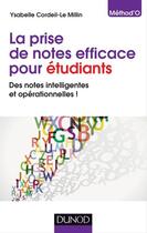 Couverture du livre « La prise de notes efficace pour étudiants » de Ysabelle Cordeil-Le Millin aux éditions Dunod