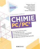 Couverture du livre « Chimie PC/PC* » de Matthieu Emond et Remi Le Roux et Jean-Xavier Bardaud et Damien Tocqueville et Marielle Drommi et Agnes Sipos aux éditions Ediscience