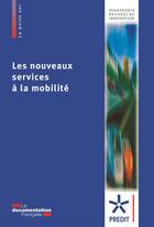 Couverture du livre « Les nouveaux services a la mobilite » de  aux éditions Documentation Francaise