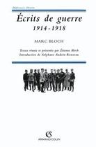 Couverture du livre « Écrits de guerre (1914-1918) » de Marc Bloch aux éditions Armand Colin
