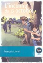 Couverture du livre « L'inconnu du 13 octobre » de Francois Librini aux éditions Magnard