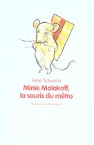 Couverture du livre « Minie Malakoff, la souris du métro » de Michel Gay et Schwartz Irene aux éditions Ecole Des Loisirs