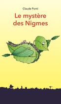 Couverture du livre « Le mystère des Nigmes » de Claude Ponti aux éditions Ecole Des Loisirs