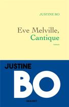 Couverture du livre « Eve Melville, cantique » de Justine Bo aux éditions Grasset Et Fasquelle