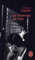 Couverture du livre « La traversée de l'été » de Truman Capote aux éditions Le Livre De Poche