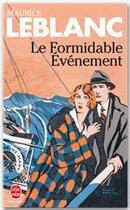 Couverture du livre « Le formidable événement » de Maurice Leblanc aux éditions Le Livre De Poche