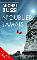 Couverture du livre « N'oublier jamais ; 1er chapitre gratuit » de Michel Bussi aux éditions Presses De La Cite