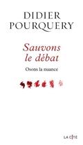 Couverture du livre « Sauvons le débat » de Didier Pourquery aux éditions Presses De La Cite