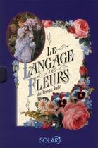 Couverture du livre « Le langage des fleurs du temps jadis » de Sheila Pickles aux éditions Solar