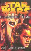 Couverture du livre « Star wars - numero 81 le labyrinthe du mal » de James Luceno aux éditions Fleuve Editions