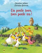 Couverture du livre « Les P'tites Poules Tome 10 : un poule tous, tous poule un ! » de Christian Jolibois et Christian Heinrich aux éditions Pocket Jeunesse