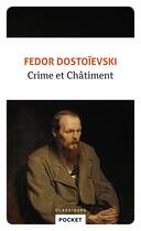 Couverture du livre « Crime et châtiment » de Fédor Dostoïevski aux éditions Pocket