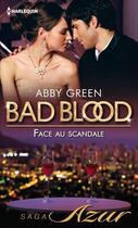 Couverture du livre « Face au scandale » de Abby Green aux éditions Harlequin