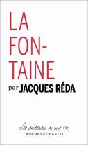 Couverture du livre « La Fontaine » de Jacques Reda aux éditions Buchet Chastel