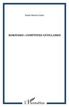 Couverture du livre « Kokiyoko : comptines antillaises » de  aux éditions Editions Caribeennes