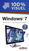 Couverture du livre « Windows 7 ; windows 7 au doigt et à l'oeil ! » de Frederic Ploton aux éditions Micro Application