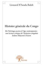 Couverture du livre « Histoire générale du Congo » de Leonard N'Sanda Buleli aux éditions Edilivre