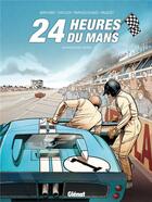 Couverture du livre « 24 Heures du Mans : Anthologie sixties » de Denis Bernard et Christian Papazoglakis et Youssef Daoudi et Robert Paquet aux éditions Glenat