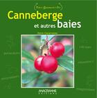 Couverture du livre « Canneberge et autres baies » de  aux éditions Anagramme