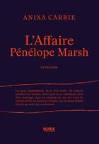 Couverture du livre « L'Affaire Pénélope Marsh » de Anixa Carrie aux éditions Kubik