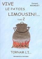 Couverture du livre « Vive le patois limousin!... t.2 » de  aux éditions La Veytizou