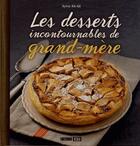 Couverture du livre « Les desserts incontournables de grand-mère » de Sylvie Ait-Ali aux éditions Editions Esi