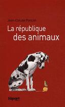 Couverture du livre « République des animaux » de Jean-Claude Poncon aux éditions L'a Part Buissonniere