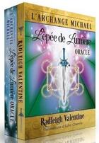 Couverture du livre « L'Archange Michael : L'épée de Lumière : Oracle » de Radleigh Valentine et Echo Chernik aux éditions Exergue