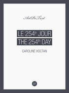 Couverture du livre « Le 254e jour-The 254th Day » de Caroline Hoctan aux éditions D-fiction