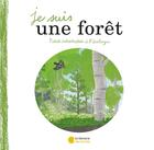 Couverture du livre « Je suis une forêt ; petite introduction à l'écologie » de Melissa Faidherbe et Raphael Colombo aux éditions Librairie Des Ecoles
