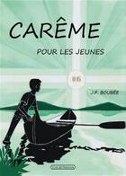 Couverture du livre « Carême pour les jeunes » de Jean-Pierre Simon Boubee aux éditions Via Romana