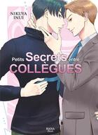 Couverture du livre « Petits secrets entre collègues » de Inui Nikuya aux éditions Boy's Love