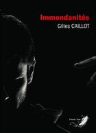 Couverture du livre « Tétralogie Massimo Zanetti t.3 ; immondanités » de Gilles Caillot aux éditions Phenix Noir