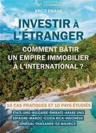 Couverture du livre « Investir à l'étranger : comment bâtir un empire immobilier à l'international ? » de Brice Ewane aux éditions Golden