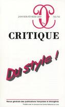 Couverture du livre « Revue Critique n.752/3 : du style ! ; revue générale des publications françaises et étrangères » de Revue Critique aux éditions Minuit