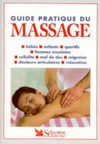 Couverture du livre « Guide pratique du massage » de  aux éditions Selection Du Reader's Digest