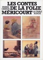 Couverture du livre « Contes de la folie mericourt » de Pierre Gripari aux éditions Table Ronde