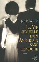 Couverture du livre « La vie sexuelle d'un Américain sans reproche » de Jed Mercurio aux éditions Belfond