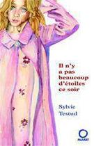 Couverture du livre « Il n'y a pas beaucoup d'étoiles ce soir » de Sylvie Testud aux éditions Fayard/pauvert